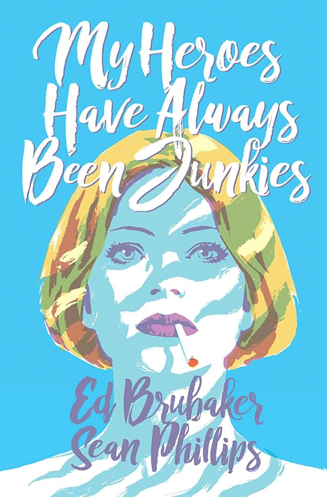My Heroes have Always been Junkies Cover